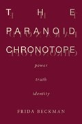 The Paranoid Chronotope | Frida Beckman | 