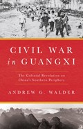 Civil War in Guangxi | Andrew G. Walder | 