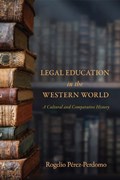 Legal Education in the Western World | Rogelio Perez-Perdomo | 
