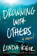 Drowning with Others | Linda Keir | 