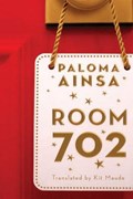 Room 702 | Paloma Ainsa ; Kit Maude | 