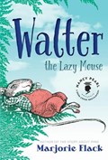 Walter the Lazy Mouse | Marjorie Flack | 
