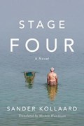 Stage Four: A Novel | Sander Kollaard | 