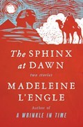 The Sphinx at Dawn | Madeleine L'Engle | 