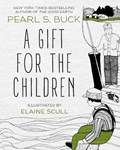 A Gift for the Children | Pearl S. Buck | 