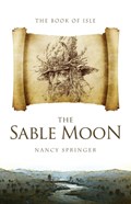 The Sable Moon | Nancy Springer | 
