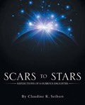 Scars to Stars | Claudine K Seibert | 