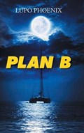 Plan B | Lupo Phoenix | 