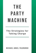 The Party Machine | Michael Angel Folorunso | 