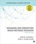 Designing and Conducting Mixed Methods Research - International Student Edition | John W. Creswell ; Vicki L. Plano Clark | 