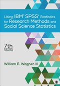 Using IBM® SPSS® Statistics for Research Methods and Social Science Statistics | William E. Wagner | 