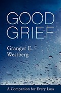 Good Grief | Granger E. Westberg | 