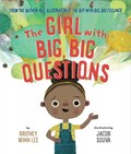 The Girl with Big, Big Questions | Britney Winn Lee ; Jacob Souva | 