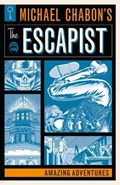 Michael Chabon's The Escapists: Amazing Adventures | Michael Chabon ; Brian K. Vaughan | 