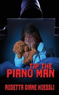 Tip the Piano Man | Rosetta Diane Hoessli | 