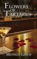Flowers of Tartarus | Michele Leech | 