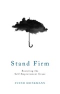 Stand Firm | Svend Brinkmann | 