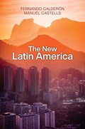 The New Latin America | Berkeley)Castells FernandoCalderon;Manuel(UniversityofCalifornia | 
