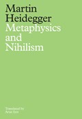 Metaphysics and Nihilism | Martin Heidegger | 