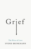Grief | Svend Brinkmann | 