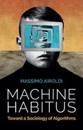 Machine Habitus | Massimo Airoldi | 