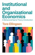 Institutional and Organizational Economics | Tore Ellingsen | 
