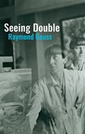 Seeing Double | Raymond Geuss | 