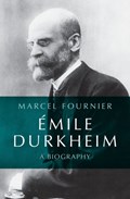 Emile Durkheim | Marcel (University of Montreal) Fournier | 