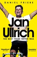 Jan Ullrich | Daniel Friebe | 