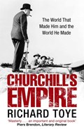 Churchill's Empire | Richard Toye | 
