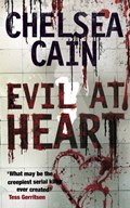 Evil at Heart | Chelsea Cain | 