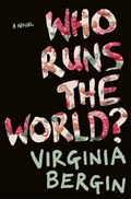 Who Runs the World? | Virginia Bergin | 
