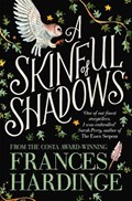 A Skinful of Shadows | Frances Hardinge | 