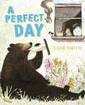A Perfect Day | Lane Smith | 