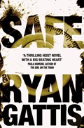 Safe | Ryan Gattis | 