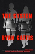 The System | Ryan Gattis | 