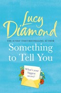 Something to Tell You | Lucy Diamond | 