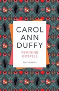 Feminine Gospels | Carol Ann Duffy Dbe | 