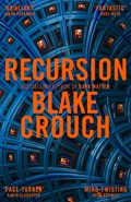Recursion | Blake Crouch | 