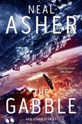 The Gabble - And Other Stories | Neal Asher | 