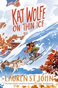 Kat Wolfe on Thin Ice | Lauren St John | 
