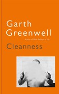 Cleanness | Garth Greenwell | 