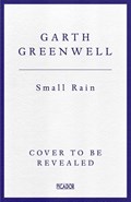 Small Rain | Garth Greenwell | 