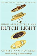 Dutch Light | Hugh Aldersey-Williams | 