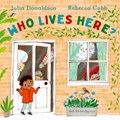 Who Lives Here? | Julia Donaldson | 