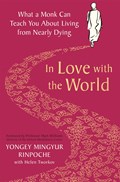 In Love with the World | Yongey Mingyur Rinpoche | 