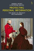 Protecting Personal Information | Andrea Monti ; Professor Raymond Wacks | 