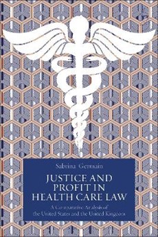 Justice and Profit in Health Care Law