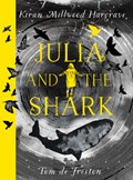 Julia and the Shark | Kiran Millwood Hargrave | 