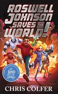 Roswell Johnson Saves the World! | Chris Colfer | 